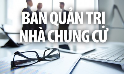 Những thông tin cần biết về ban quản trị chung cư bạn cần biết