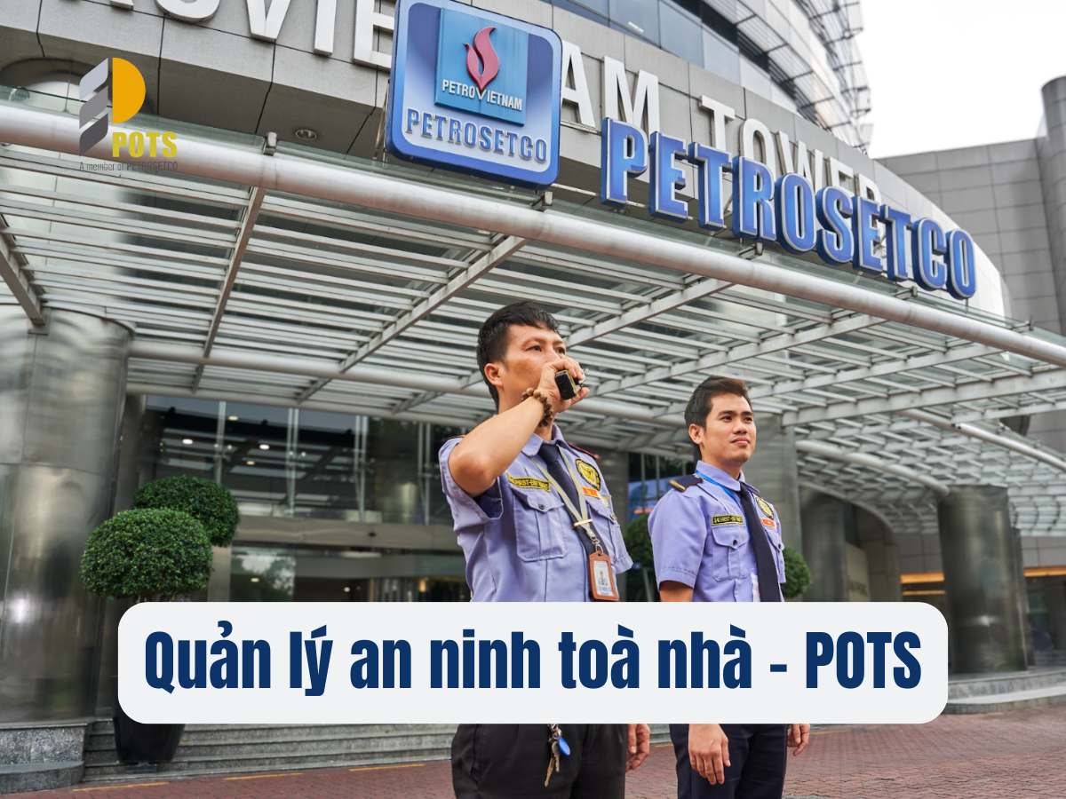 Quản lý vận hành tòa nhà chung cư: Quy trình, dịch vụ và cam kết chất lượng của POTS