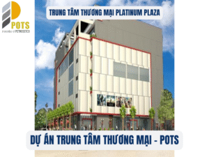 Dự án trung tâm thương mại đã thực hiện - POTS