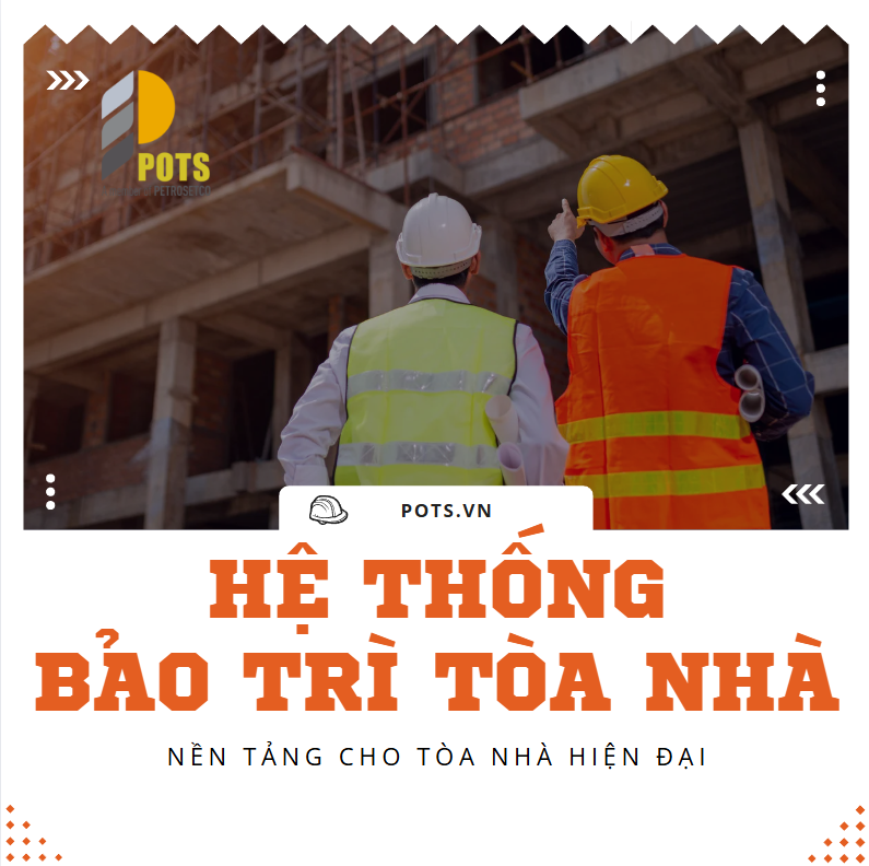 Hệ Thống Bảo Trì Tòa Nhà Thông Minh: Giải Pháp Tối Ưu Cho Chủ Đầu Tư Và Người Sử Dụng Tòa Nhà