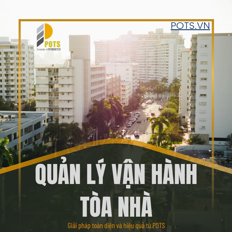 Quản lý vận hành tòa nhà – Chìa khóa vận hành hiệu quả trong thời đại hiện đại