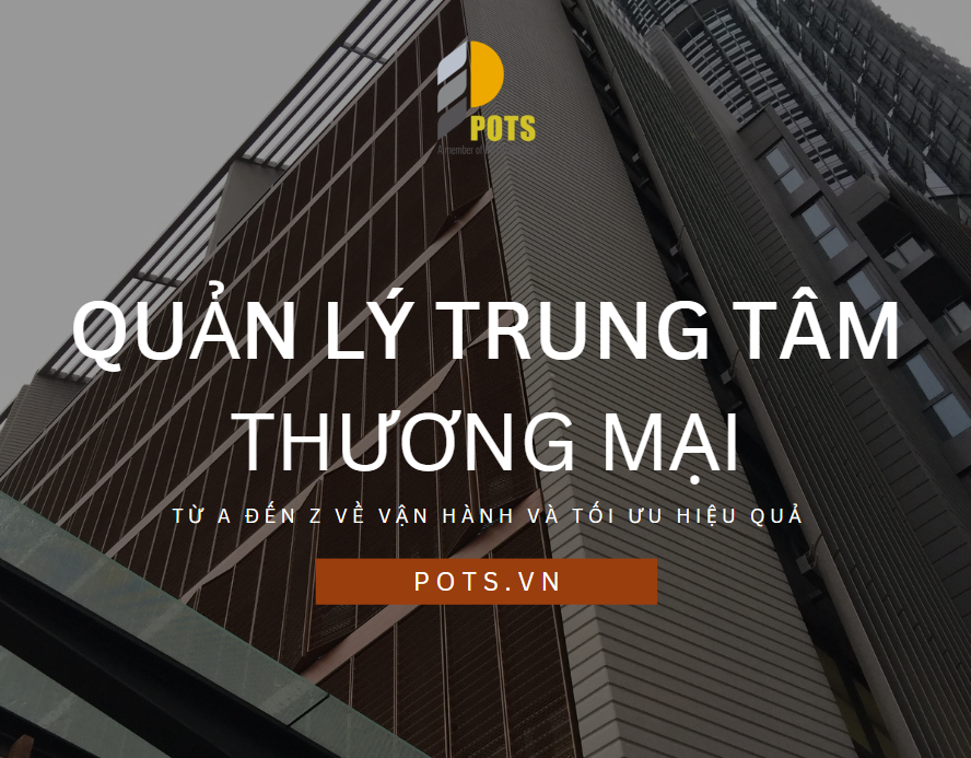 POTS - Quản lý trung tâm thương mại