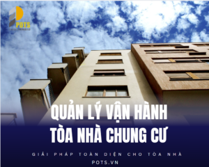 POTS - Quản lý vận hành tòa nhà chung cư