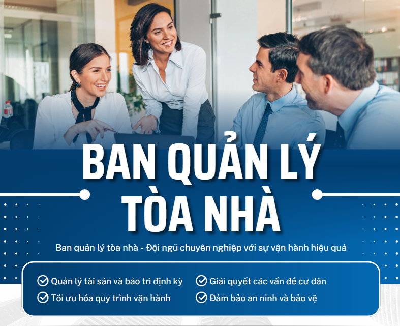 Ban quản lý tòa nhà - Đội ngũ chuyên nghiệp với sự vận hành hiệu quả