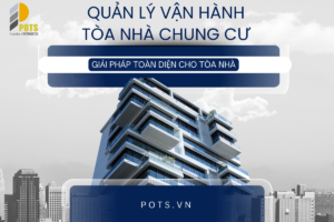 Dịch Vụ Quản Lý Chung Cư Chuyên Nghiệp: Giải Pháp Toàn Diện
