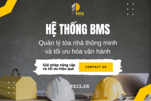 Dịch vụ Hệ thống BMS - Tối Ưu Quản Lý Tòa Nhà