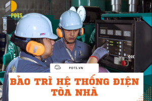 Bảo trì hệ thống điện tòa nhà - Những điều chủ doanh nghiệp cần biết