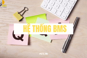 Các câu hỏi thường gặp về Hệ thống BMS