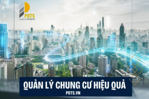 Dịch vụ Quản lý chung cư chuyên nghiệp: Giải pháp toàn diện vận hành chung cư