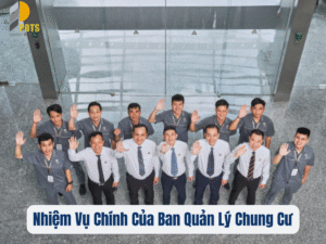 Nhiệm Vụ Chính Của Ban Quản Lý Chung Cư