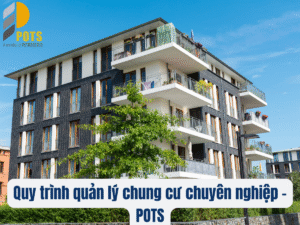 Quy trình quản lý chung cư chuyên nghiệp