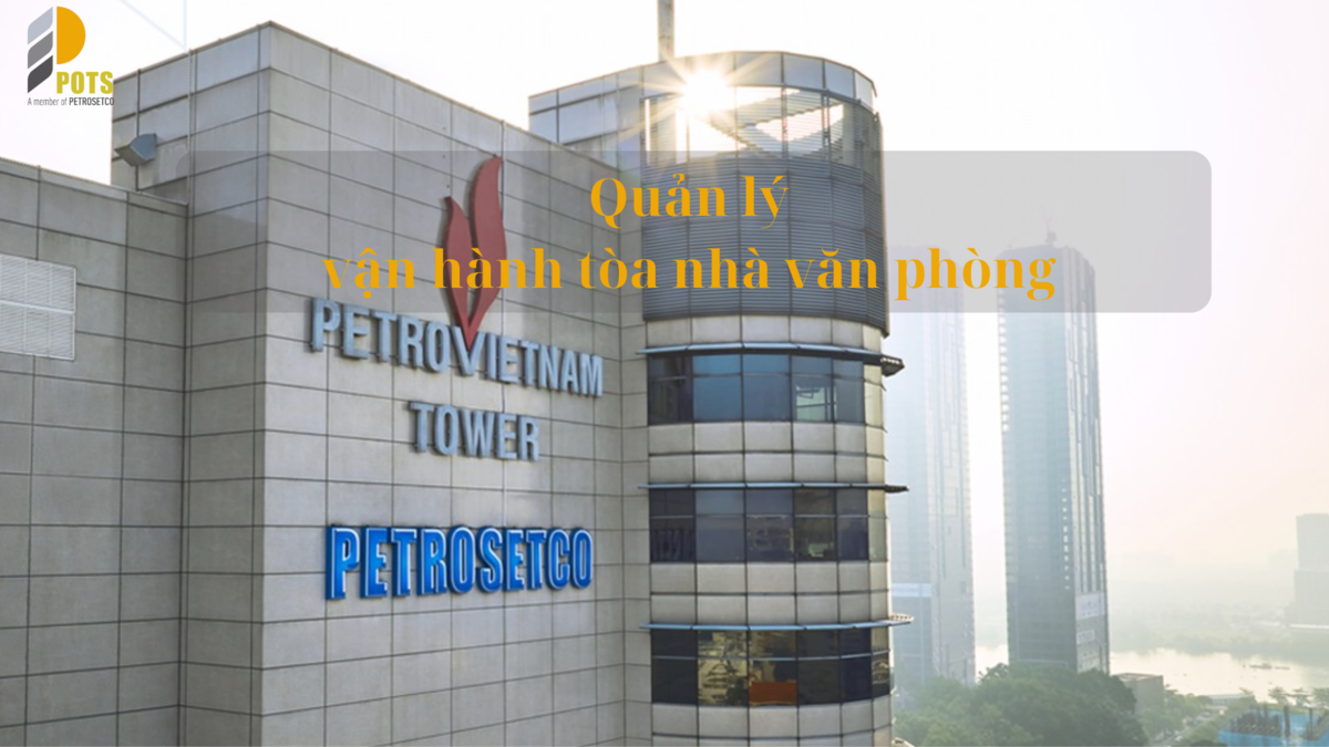 Kinh nghiệm quản lý tòa nhà văn phòng hiệu quả