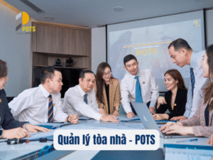 Dịch vụ quản lý tòa nhà uy tín - POTS