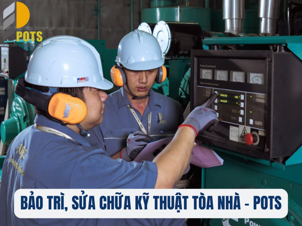 POTS – Đơn vị bảo trì, sửa chữa kỹ thuật tòa nhà chuyên nghiệp