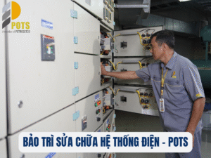 POTS – Đơn vị bảo trì, sửa chữa kỹ thuật tòa nhà chuyên nghiệp