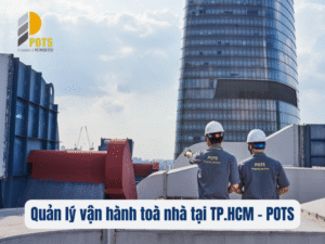 Quản lý vận hành tòa nhà tại TP.HCM