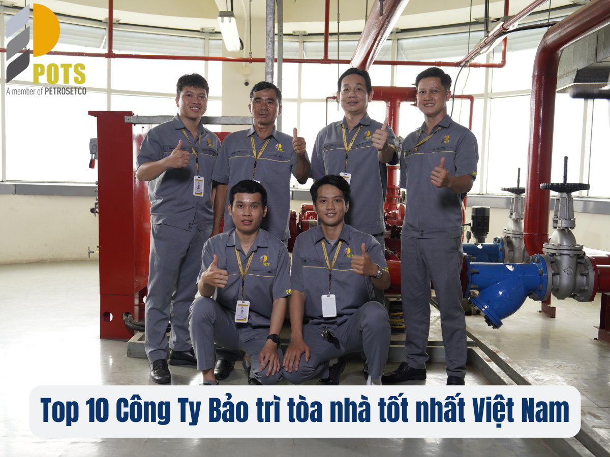 Top 10 Công Ty Bảo trì tòa nhà tốt nhất Việt Nam