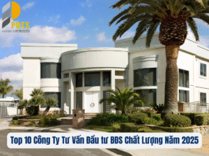 Top 10 Công Ty Tư Vấn Đầu tư BĐS Chất Lượng Năm 2025