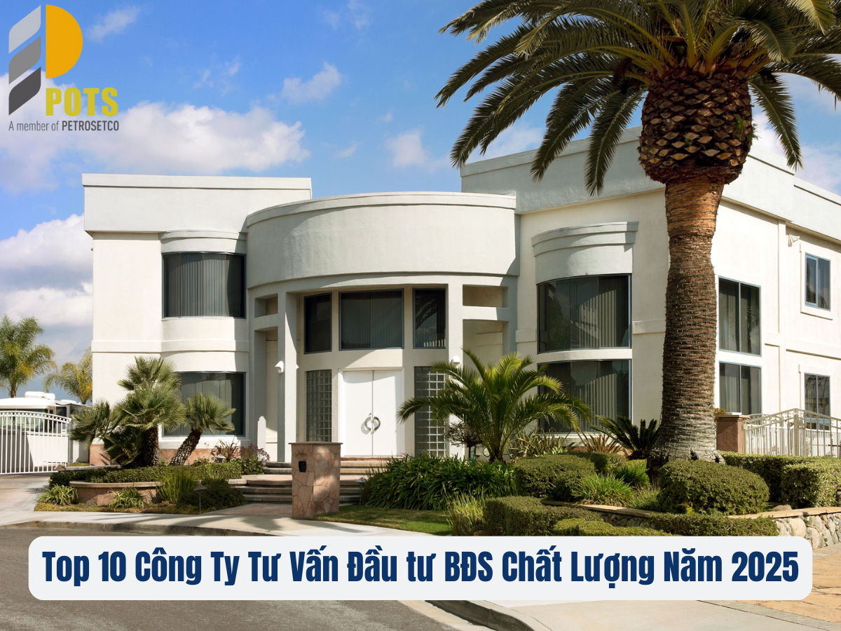 Top 10 Công Ty Tư Vấn Đầu tư BĐS Chất Lượng Năm 2025