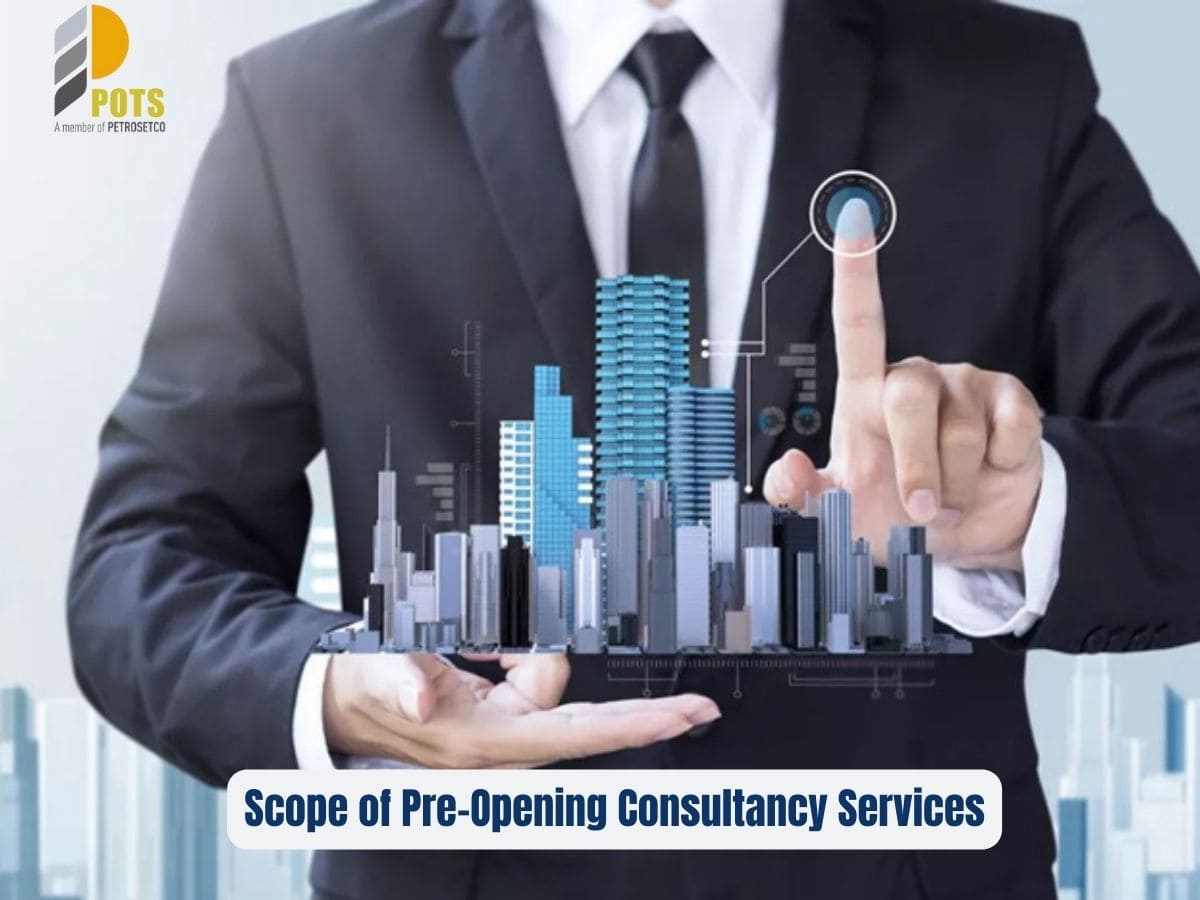Scope of Pre-Opening Consultancy Services