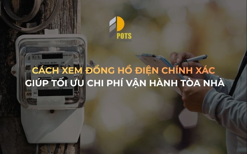Hướng dẫn cách xem đồng hồ điện