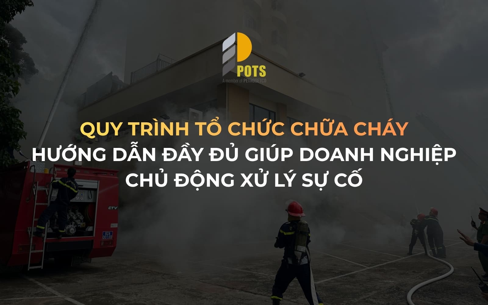 Quy Trình Tổ Chức Chữa Cháy