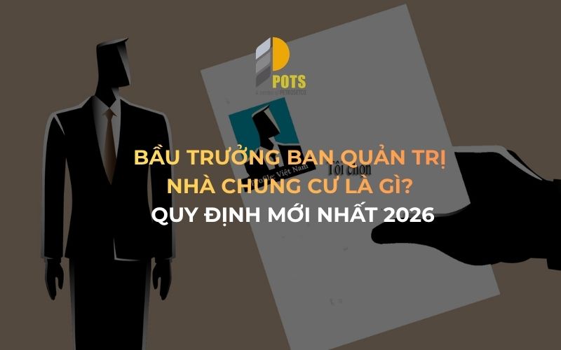 Bầu trưởng ban quản trị nhà chung cư