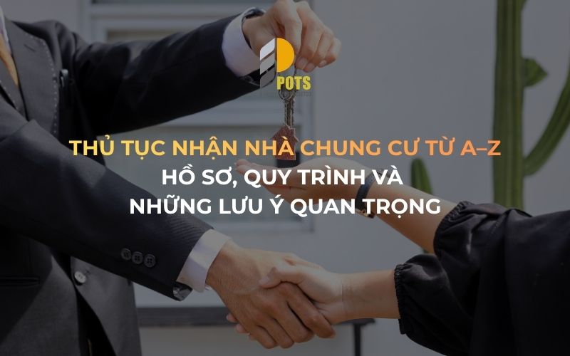 Thủ tục nhận nhà chung cư